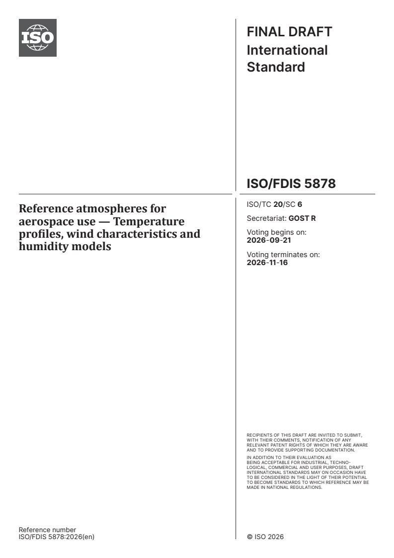 ISO/FDIS 5878 ISO/FDIS 5878 - Reference atmospheres for aerospace use — Temperature profiles, wind characteristics and humidity models - Page 1 preview