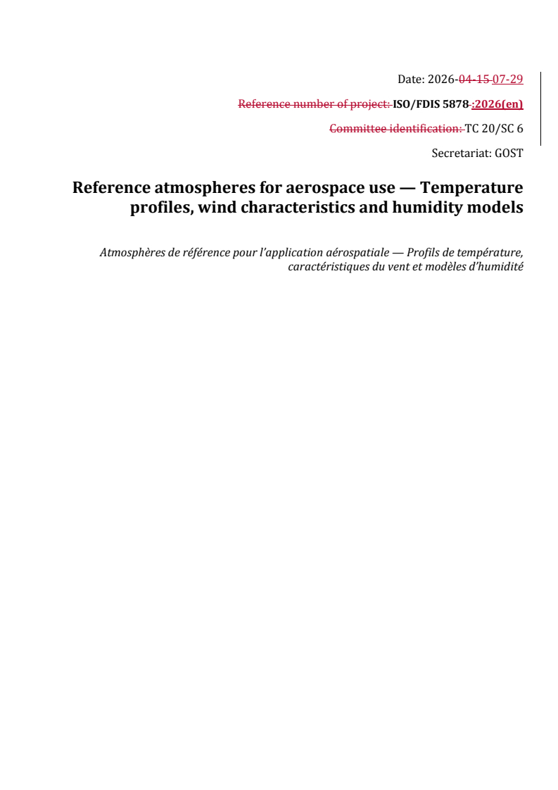 ISO/FDIS 5878 REDLINE ISO/FDIS 5878 - Reference atmospheres for aerospace use — Temperature profiles, wind characteristics and humidity models - Page 1 preview