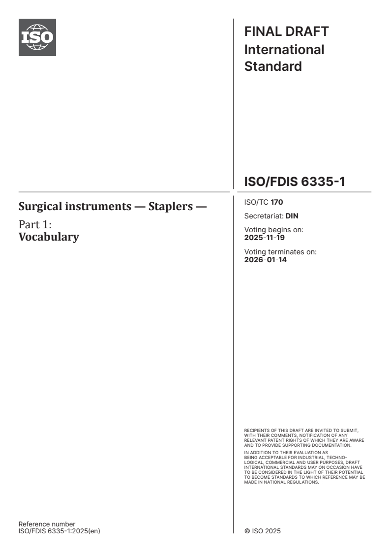 ISO/FDIS 6335-1 - Surgical instruments — Staplers — Part 1: Vocabulary
Released:5. 11. 2025