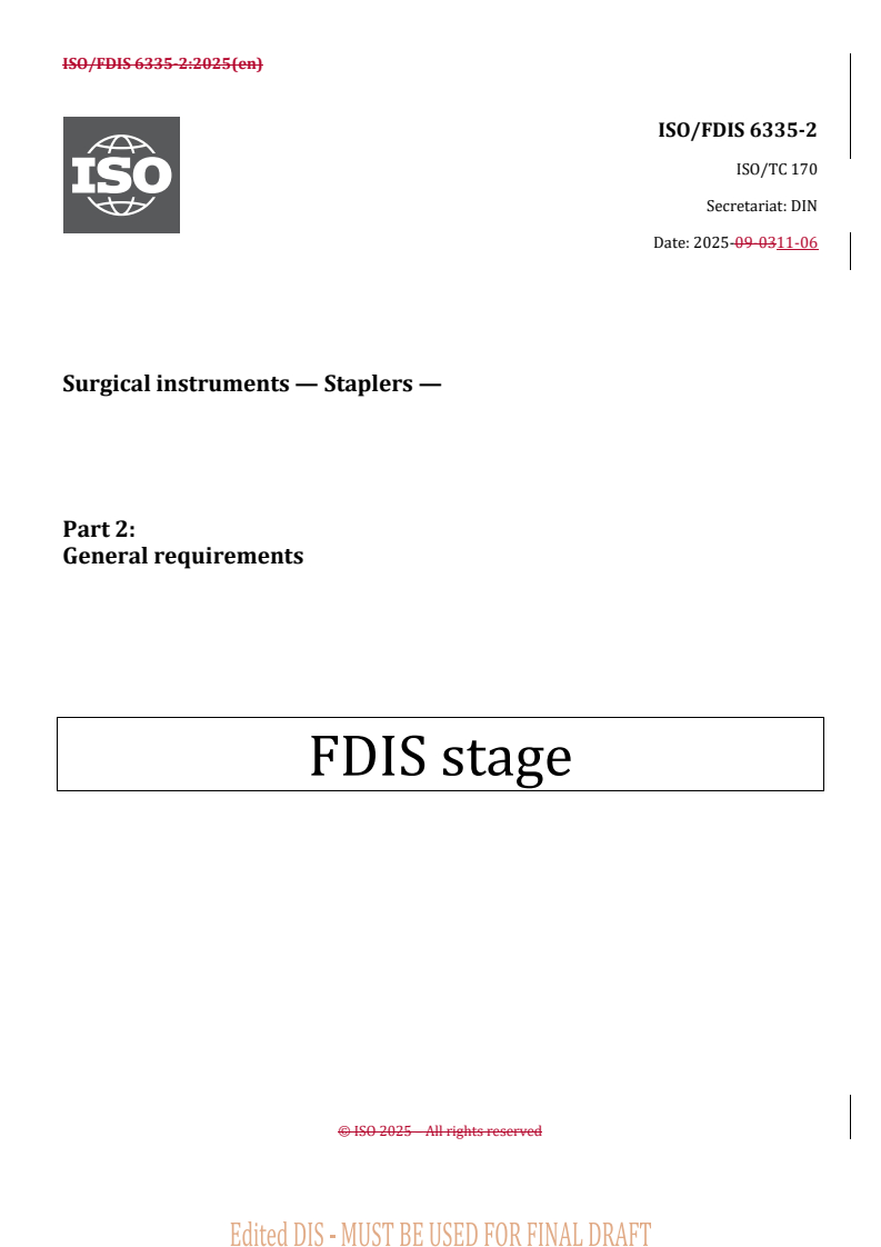 REDLINE ISO/FDIS 6335-2 - Surgical instruments — Staplers — Part 2: General requirements
Released:6. 11. 2025