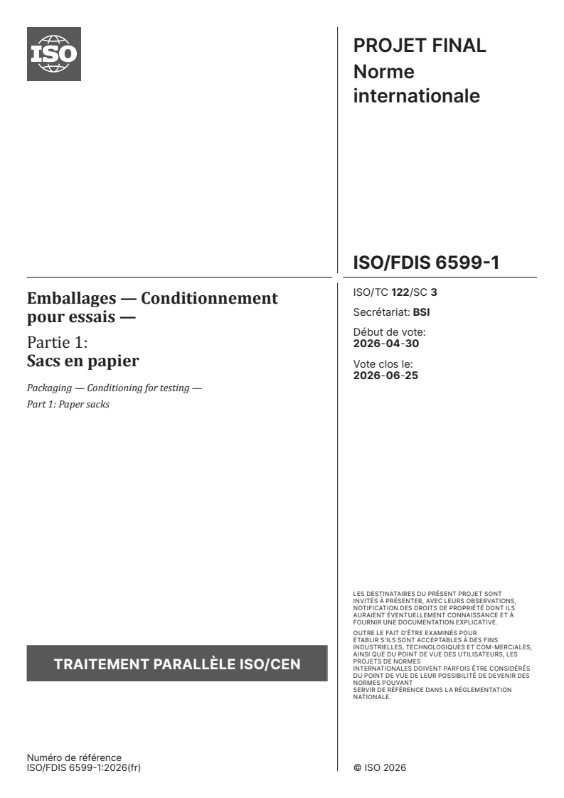 ISO/FDIS 6599-1 ISO/FDIS 6599-1 - Emballages — Conditionnement pour essais — Partie 1: Sacs en papier - Page 1 preview