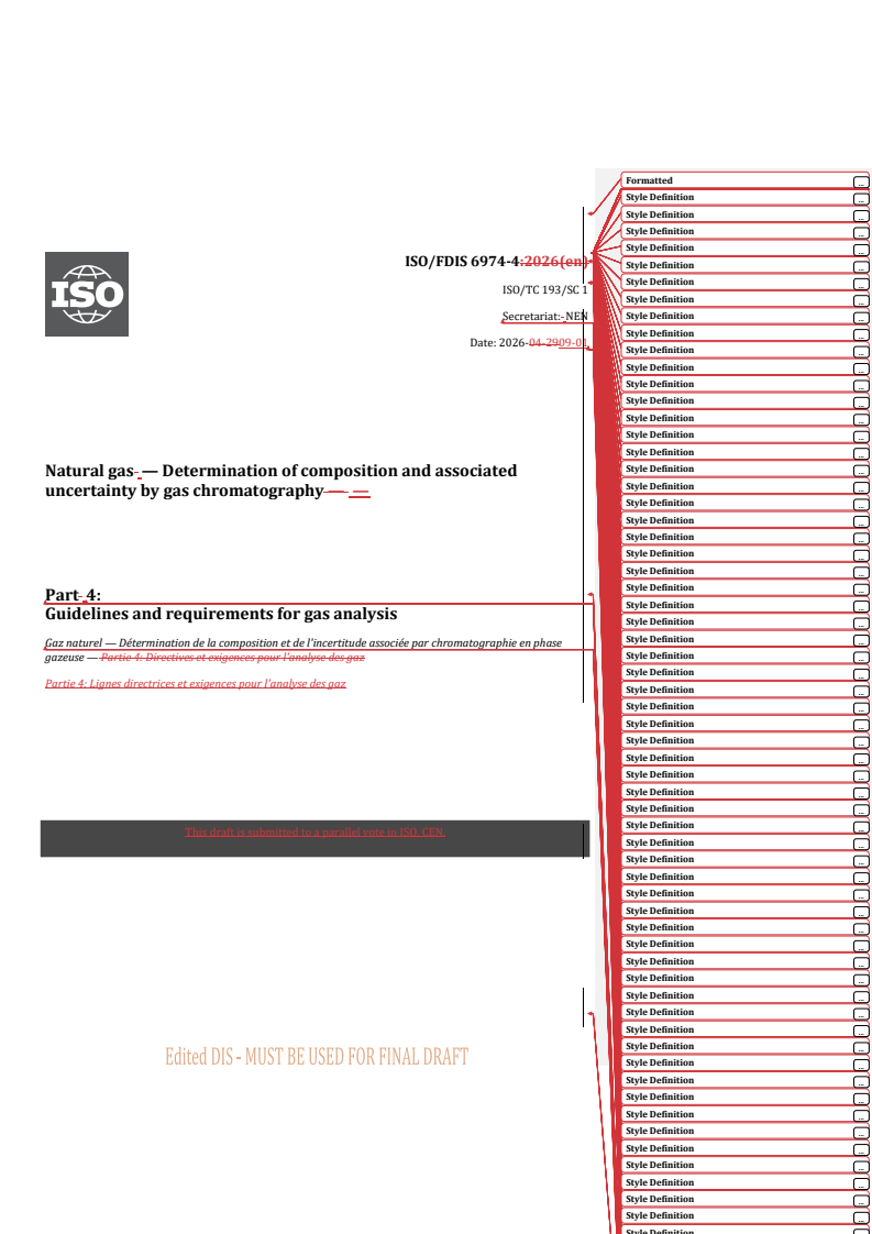 ISO/FDIS 6974-4 REDLINE ISO/FDIS 6974-4 - Natural gas — Determination of composition and associated uncertainty by gas chromatography — Part 4: Guidelines and requirements for gas analysis - Page 1 preview