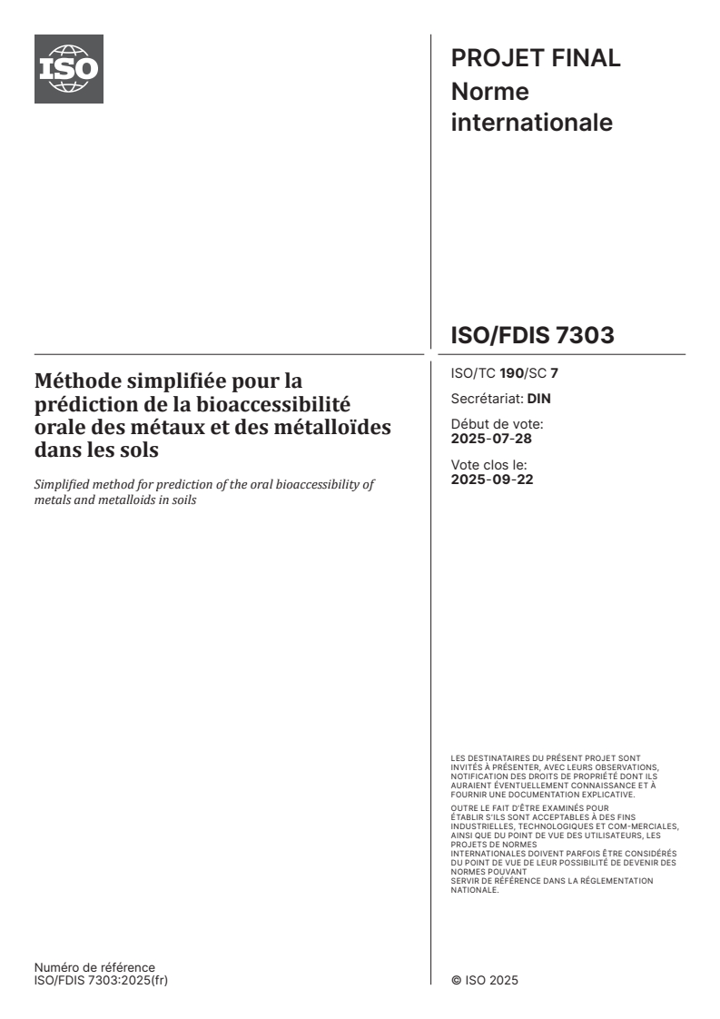 ISO/FDIS 7303 - Méthode simplifiée pour la prédiction de la bioaccessibilité orale des métaux et des métalloïdes dans les sols
Released:12. 08. 2025