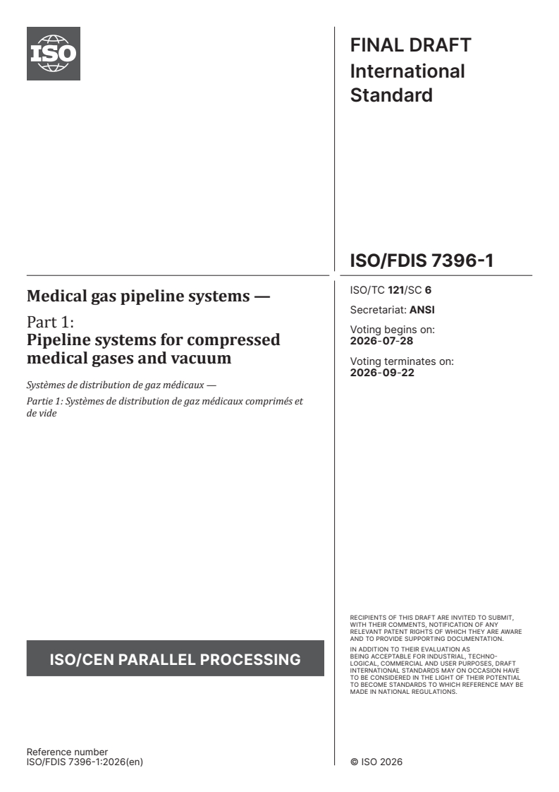 ISO/FDIS 7396-1 ISO/FDIS 7396-1 - Medical gas pipeline systems — Part 1: Pipeline systems for compressed medical gases and vacuum - Page 1 preview