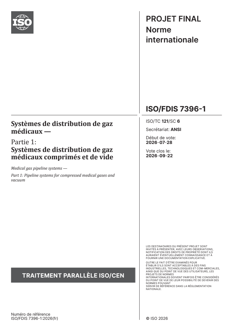ISO/FDIS 7396-1 ISO/FDIS 7396-1 - Systèmes de distribution de gaz médicaux — Partie 1: Systèmes de distribution de gaz médicaux comprimés et de vide - Page 1 preview