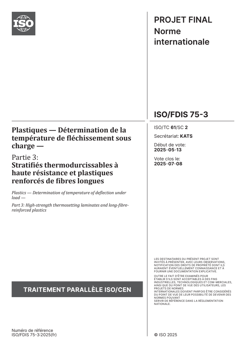 ISO/FDIS 75-3 - Plastiques — Détermination de la température de fléchissement sous charge — Partie 3: Stratifiés thermodurcissables à haute résistance et plastiques renforcés de fibres longues
Released:2. 07. 2025