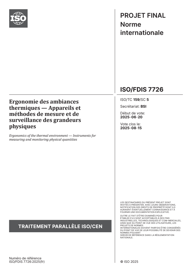 ISO/FDIS 7726 - Ergonomie des ambiances thermiques — Appareils et méthodes de mesure et de surveillance des grandeurs physiques
Released:9. 07. 2025