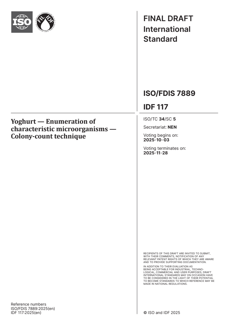 ISO/FDIS 7889 - Yoghurt — Enumeration of characteristic microorganisms — Colony-count technique
Released:19. 09. 2025