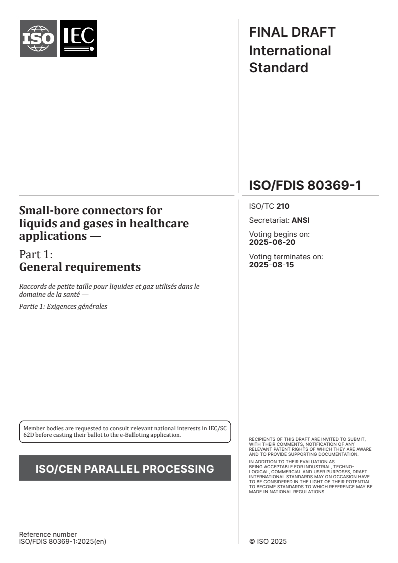 ISO/FDIS 80369-1 - Small-bore connectors for liquids and gases in healthcare applications — Part 1: General requirements
Released:6. 06. 2025