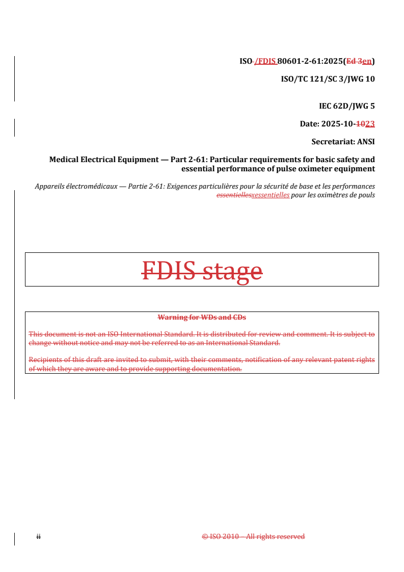 REDLINE ISO/FDIS 80601-2-61 - Medical electrical equipment — Part 2-61: Particular requirements for basic safety and essential performance of pulse oximeter equipment
Released:8. 12. 2025