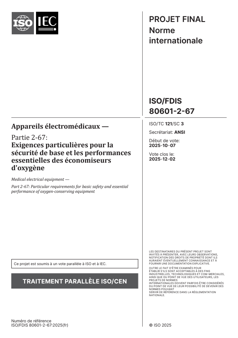 ISO 80601-2-67 ISO/FDIS 80601-2-67 - Appareils électromédicaux — Partie 2-67: Exigences particulières pour la sécurité de base et les performances essentielles des économiseurs d'oxygène
Released:24. 10. 2025