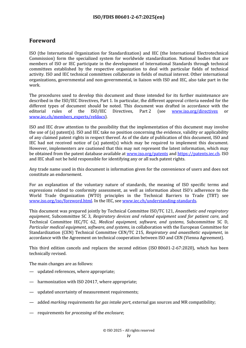 ISO 80601-2-67 ISO/FDIS 80601-2-67 - Medical electrical equipment — Part 2-67: Particular requirements for basic safety and essential performance of oxygen-conserving equipment
Released:9/23/2025 - Page 4 preview