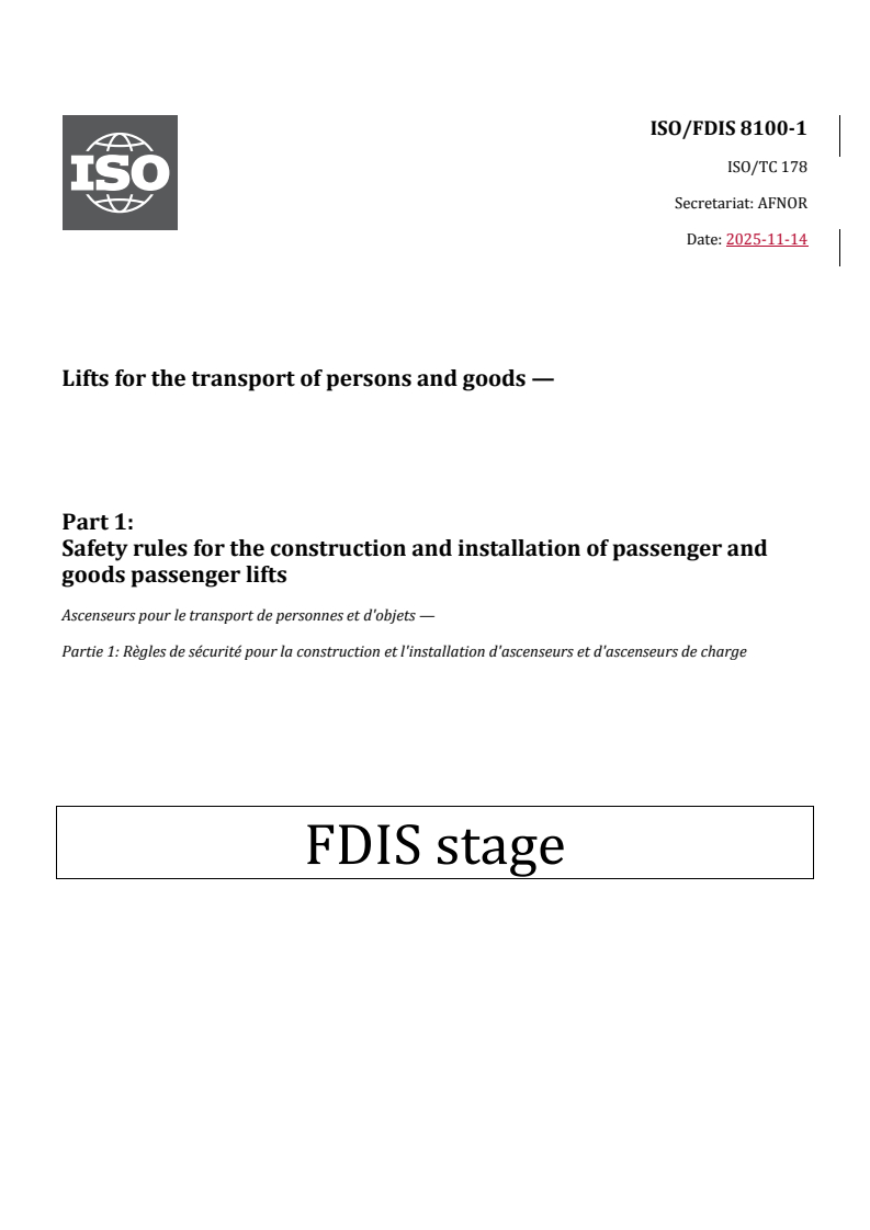 REDLINE ISO/FDIS 8100-1 - Lifts for the transport of persons and goods — Part 1: Safety rules for the construction and installation of passenger and goods passenger lifts
Released:19. 11. 2025