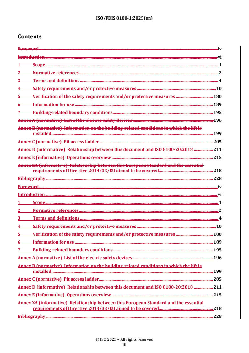 ISO/FDIS 8100-1 REDLINE ISO/FDIS 8100-1 - Lifts for the transport of persons and goods — Part 1: Safety rules for the construction and installation of passenger and goods passenger lifts
Released:19. 11. 2025 - Page 3 preview