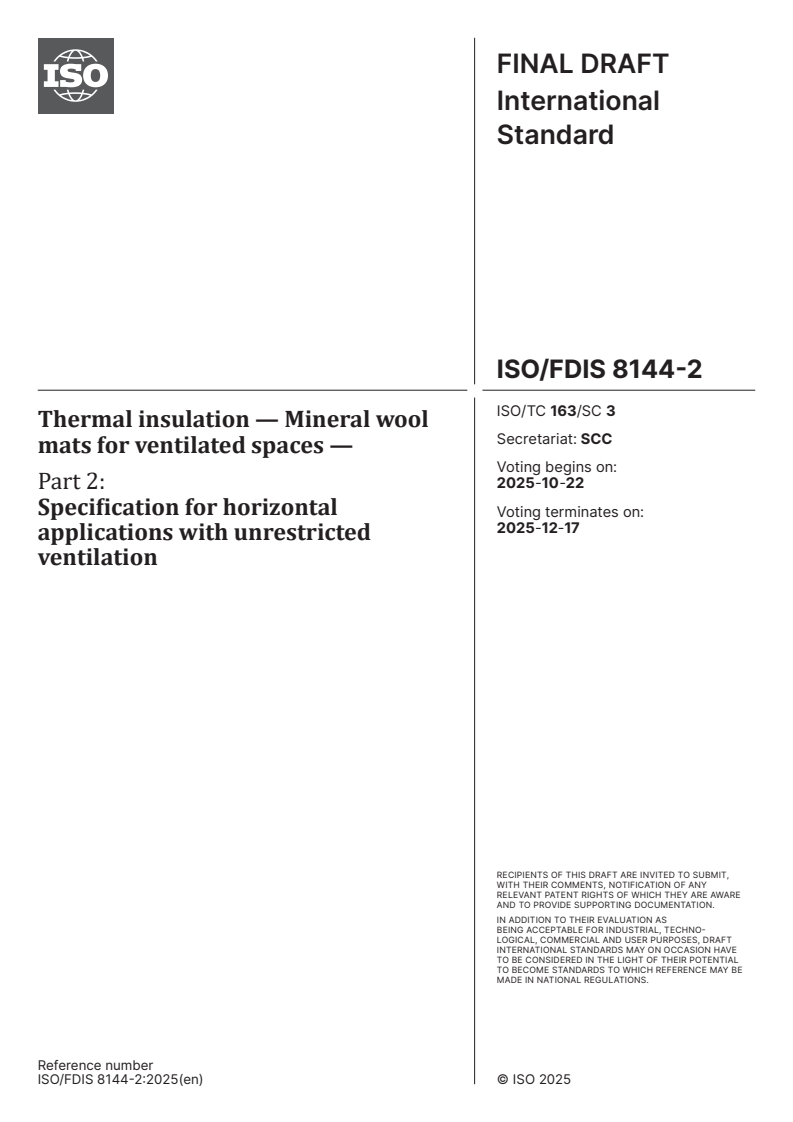 ISO/FDIS 8144-2 - Thermal insulation — Mineral wool mats for ventilated spaces — Part 2: Specification for horizontal applications with unrestricted ventilation
Released:10/8/2025