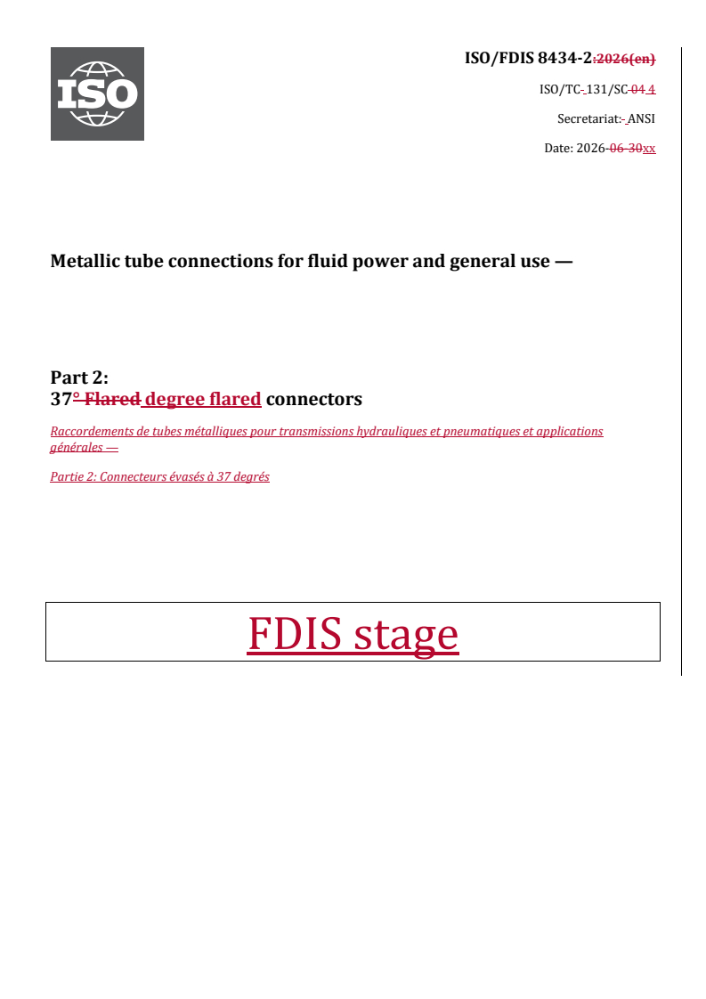 ISO/FDIS 8434-2 REDLINE ISO/FDIS 8434-2 - Metallic tube connections for fluid power and general use — Part 2: 37 degree flared connectors - Page 1 preview