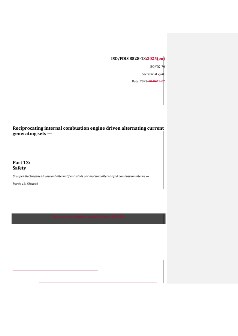 REDLINE ISO/FDIS 8528-13 - Reciprocating internal combustion engine driven alternating current generating sets — Part 13: Safety
Released:12/3/2025