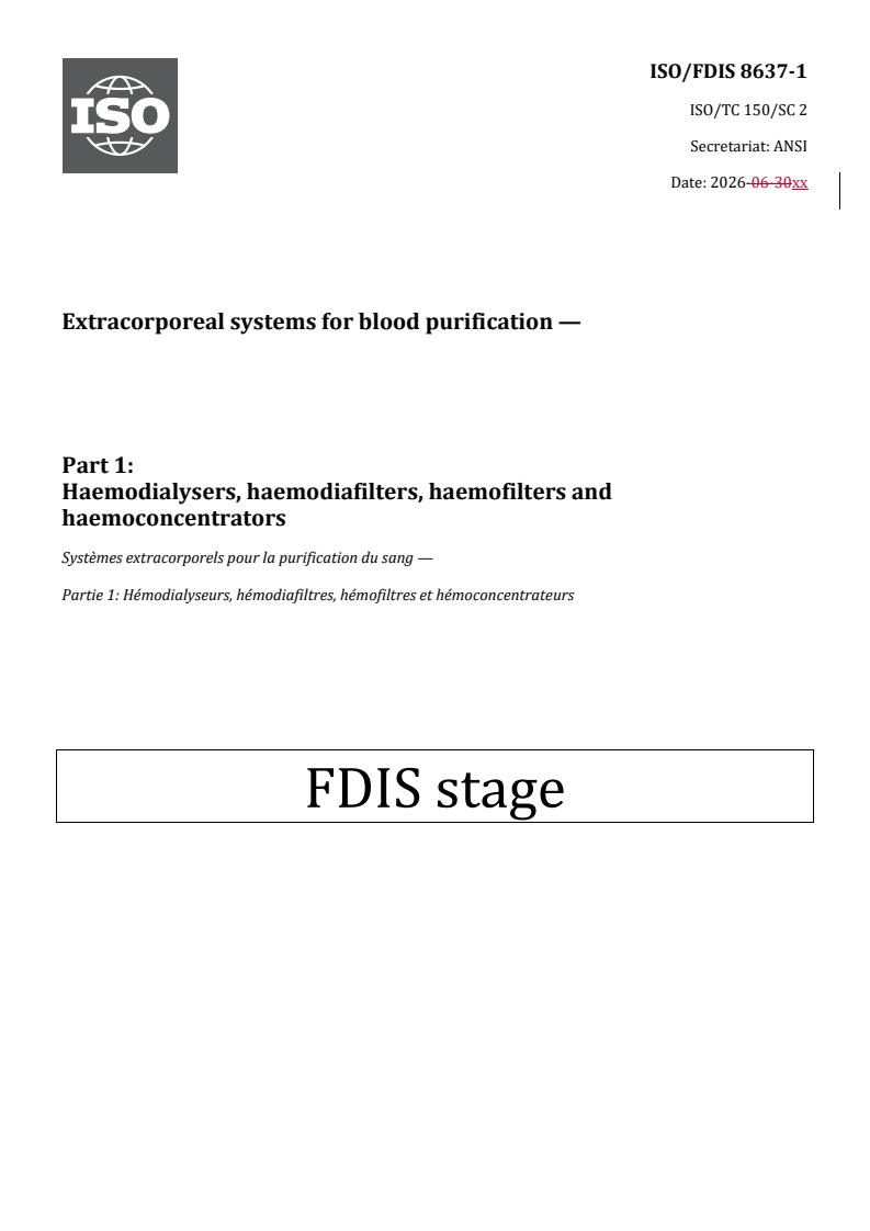ISO/FDIS 8637-1 REDLINE ISO/FDIS 8637-1 - Extracorporeal systems for blood purification — Part 1: Haemodialysers, haemodiafilters, haemofilters and haemoconcentrators - Page 1 preview