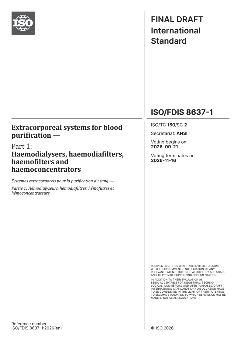 ISO/FDIS 8637-1 ISO/FDIS 8637-1 - Extracorporeal systems for blood purification — Part 1: Haemodialysers, haemodiafilters, haemofilters and haemoconcentrators - Page 1 preview