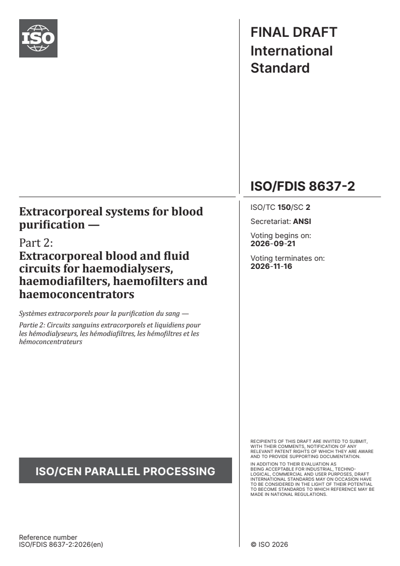 ISO/FDIS 8637-2 ISO/FDIS 8637-2 - Extracorporeal systems for blood purification — Part 2: Extracorporeal blood and fluid circuits for haemodialysers, haemodiafilters, haemofilters and haemoconcentrators - Page 1 preview
