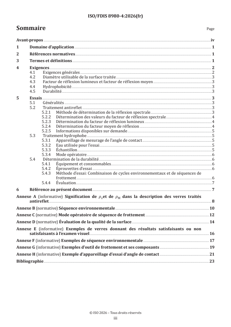 ISO/FDIS 8980-4 ISO/FDIS 8980-4 - Optique ophtalmique — Verres de lunettes finis non détourés — Partie 4: Spécifications et méthodes d'essai relatives aux propriétés des traitements antireflet et hydrophobes - Page 3 preview