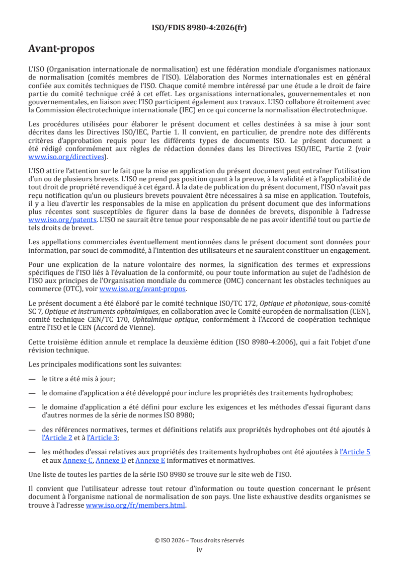 ISO/FDIS 8980-4 ISO/FDIS 8980-4 - Optique ophtalmique — Verres de lunettes finis non détourés — Partie 4: Spécifications et méthodes d'essai relatives aux propriétés des traitements antireflet et hydrophobes - Page 4 preview