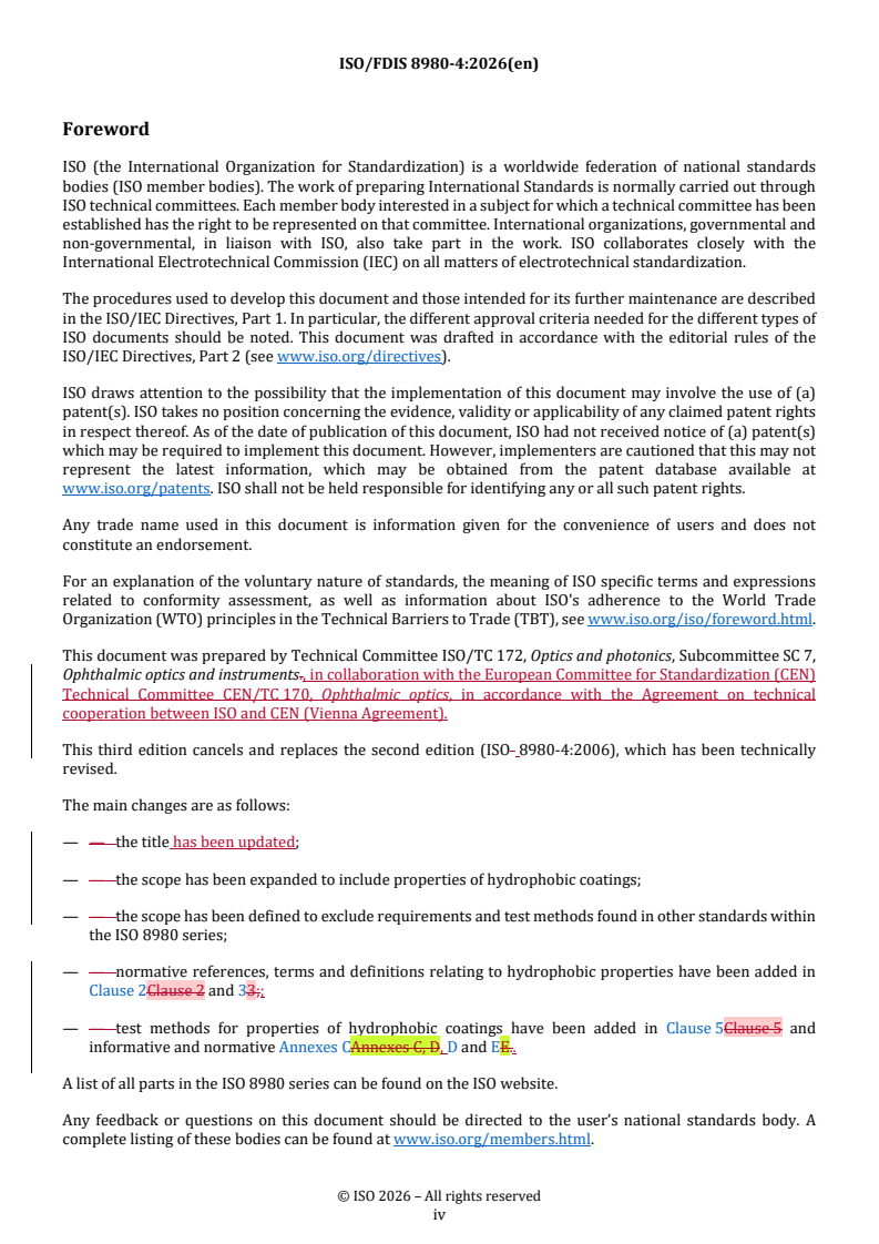 ISO/FDIS 8980-4 REDLINE ISO/FDIS 8980-4 - Ophthalmic optics — Uncut finished spectacle lenses — Part 4: Specifications and test methods for the properties of anti-reflective coatings and hydrophobic coatings - Page 4 preview