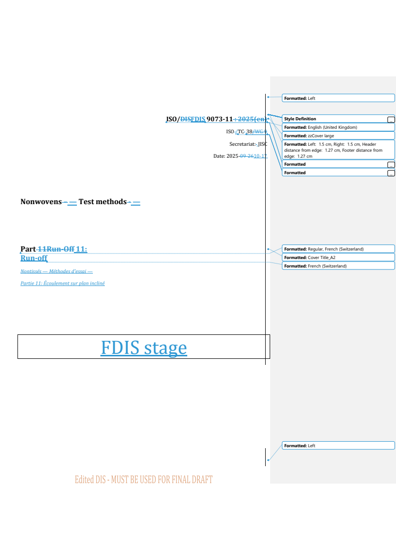 ISO/FDIS 9073-11 REDLINE ISO/FDIS 9073-11 - Nonwovens — Test methods — Part 11: Run-off
Released:10/17/2025