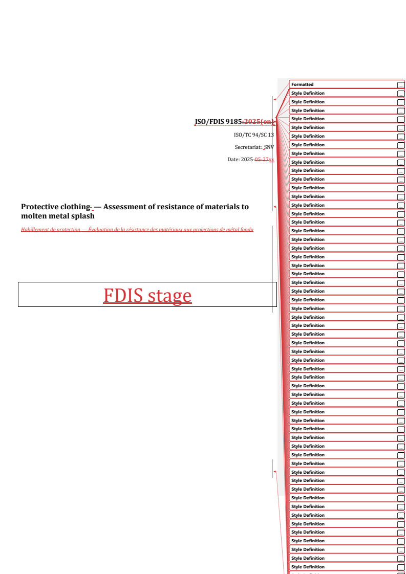 REDLINE ISO/FDIS 9185 - Protective clothing — Assessment of resistance of materials to molten metal splash
Released:17. 06. 2025