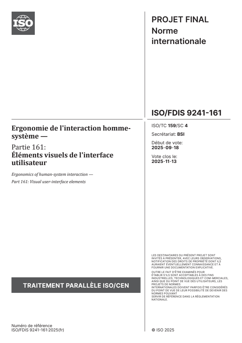 ISO/FDIS 9241-161 - Ergonomie de l'interaction homme-système — Partie 161: Éléments visuels de l'interface utilisateur
Released:10/13/2025