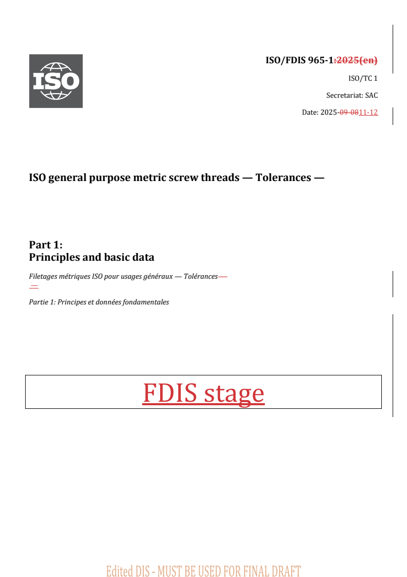 REDLINE ISO/FDIS 965-1 - ISO general purpose metric screw threads — Tolerances — Part 1: Principles and basic data
Released:13. 11. 2025