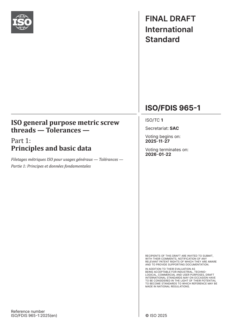 ISO/FDIS 965-1 - ISO general purpose metric screw threads — Tolerances — Part 1: Principles and basic data
Released:13. 11. 2025