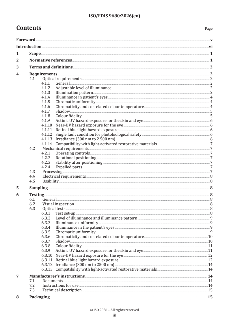 ISO/FDIS 9680 ISO/FDIS 9680 - Dentistry — Operating lights
Released:26. 01. 2026 - Page 3 preview
