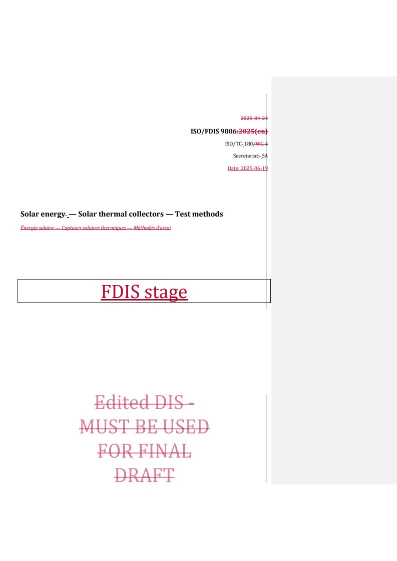 REDLINE ISO/FDIS 9806 - Solar energy — Solar thermal collectors — Test methods
Released:23. 06. 2025