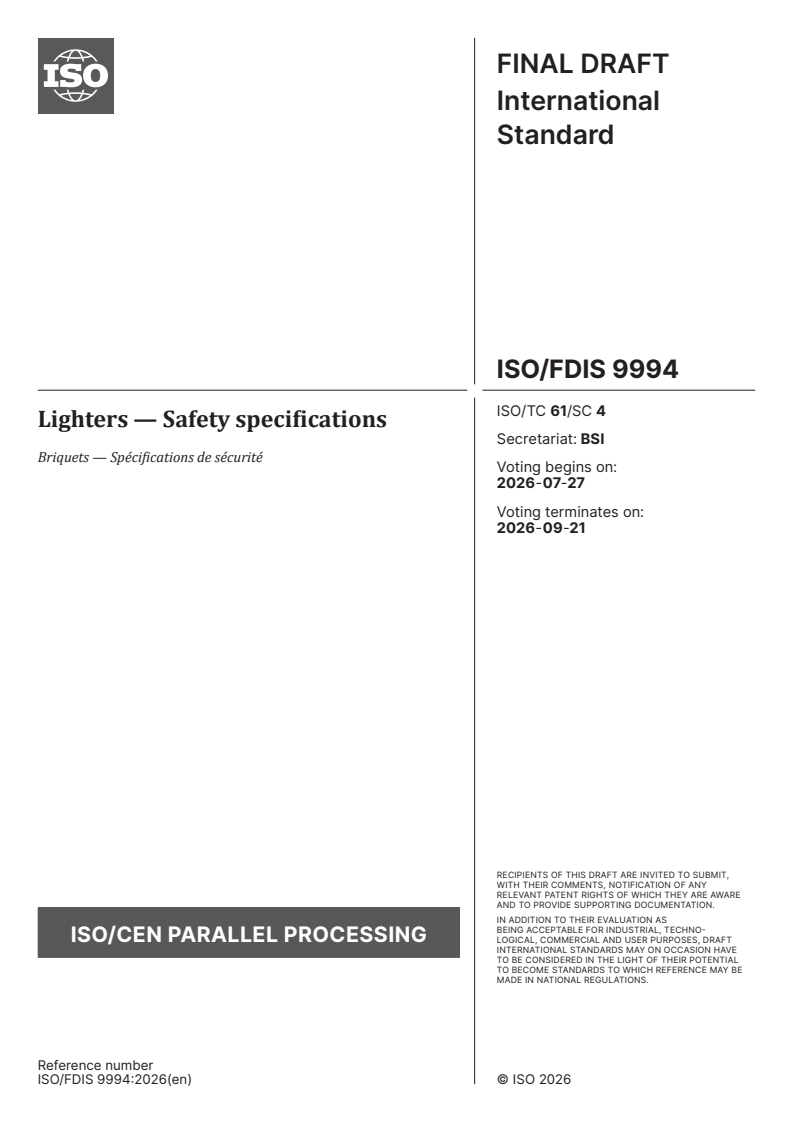ISO/FDIS 9994 ISO/FDIS 9994 - Lighters — Safety specifications - Page 1 preview