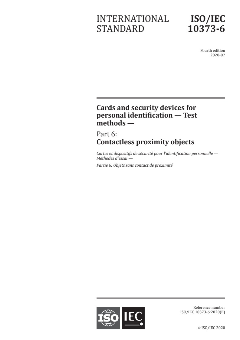 ISO/IEC 10373-6:2020 ISO/IEC 10373-6:2020 - Cards and security devices for personal identification — Test methods — Part 6: Contactless proximity objects/22/2020 - Page 1 preview