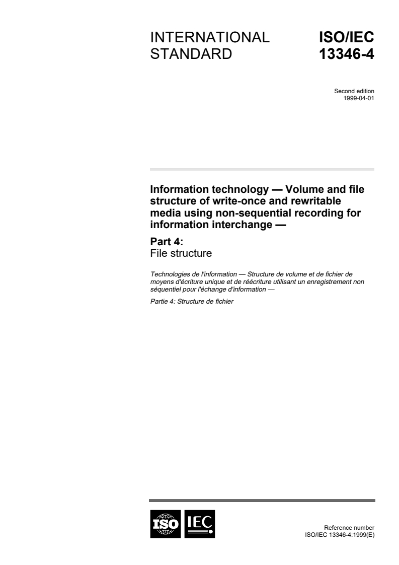 ISO/IEC 13346-4:1999 ISO/IEC 13346-4:1999 - Information technology — Volume and file structure of write-once and rewritable media using non-sequential recording for information interchange — Part 4: File structure/1/1999 - Page 1 preview