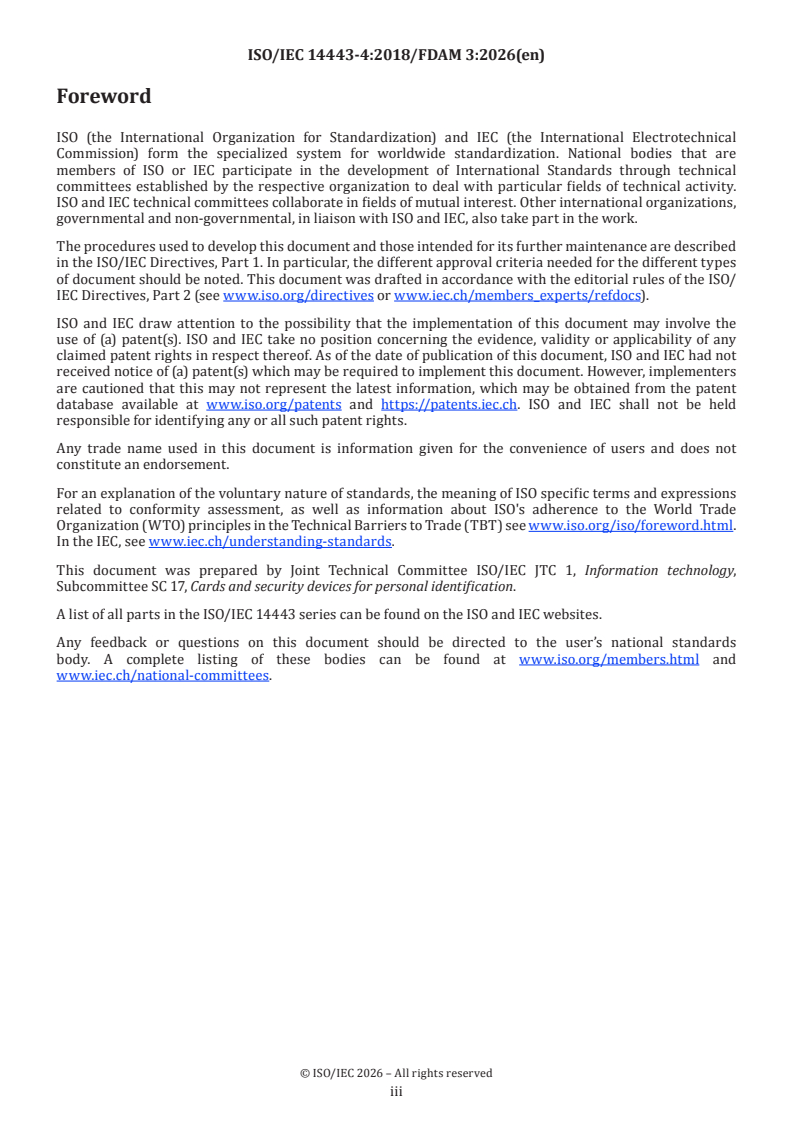 ISO/IEC 14443-4:2018/FDAmd 3 ISO/IEC 14443-4:2018/FDAmd 3 - Cards and security devices for personal identification — Contactless proximity objects — Part 4: Transmission protocol — Amendment 3: Relay attack protection mechanisms - Page 3 preview