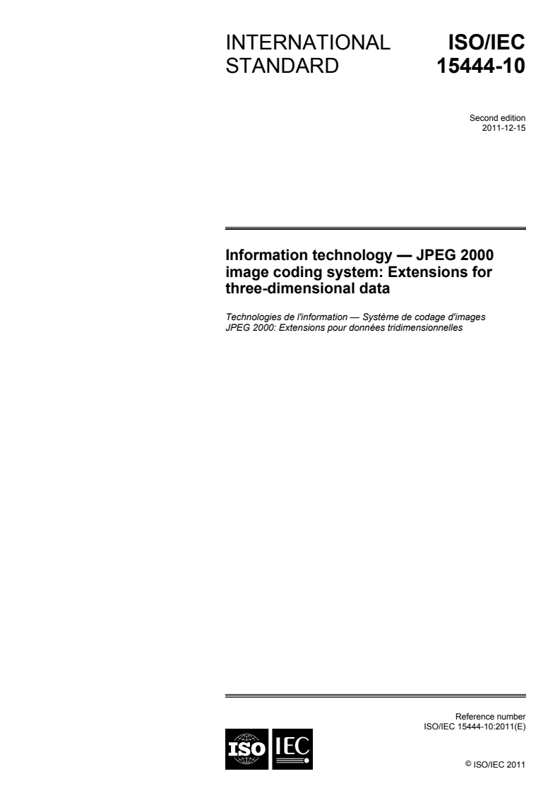 ISO/IEC 15444-10:2011 ISO/IEC 15444-10:2011 - Information technology — JPEG 2000 image coding system: Extensions for three-dimensional data — Part 10:/15/2011 - Page 1 preview