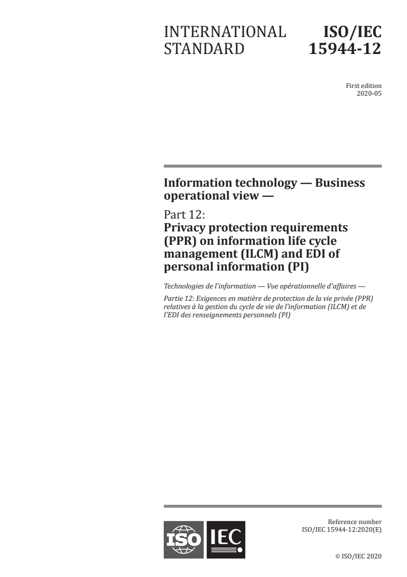 ISO/IEC 15944-12:2020 ISO/IEC 15944-12:2020 - Information technology — Business operational view — Part 12: Privacy protection requirements (PPR) on information life cycle management (ILCM) and EDI of personal information (PI)/25/2020 - Page 1 preview