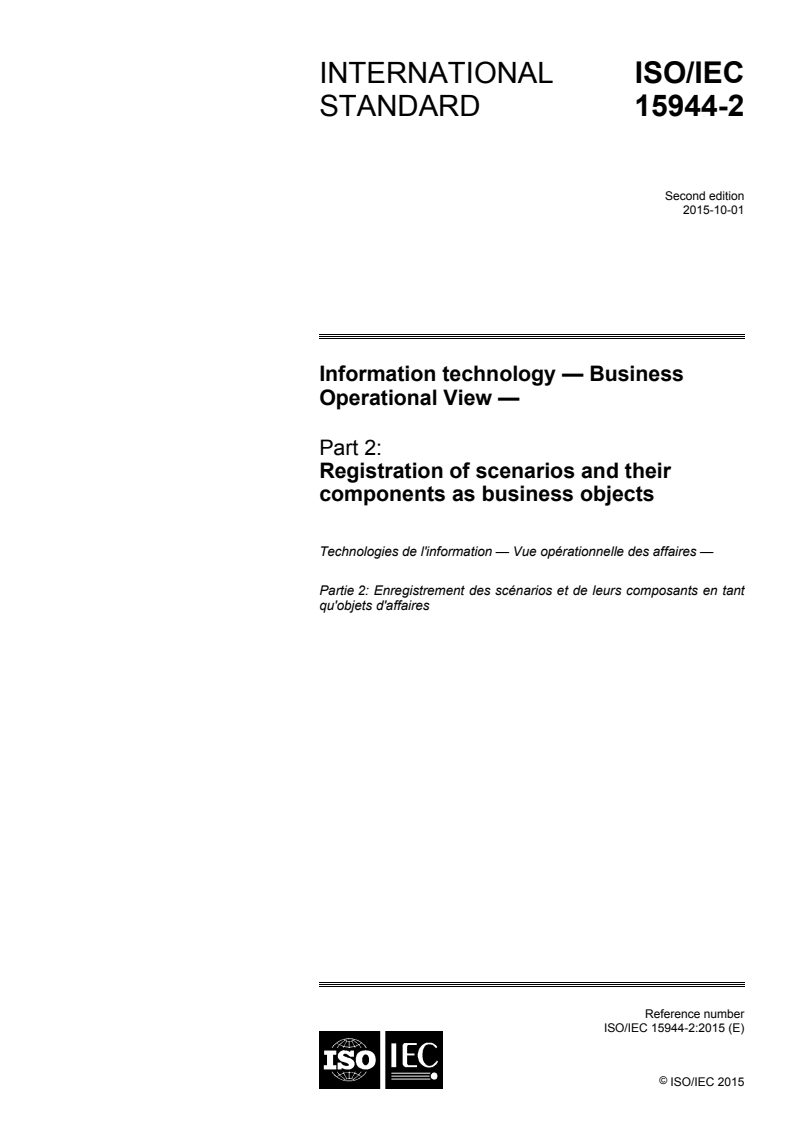 ISO/IEC 15944-2:2015 ISO/IEC 15944-2:2015 - Information technology — Business operational view — Part 2: Registration of scenarios and their components as business objects/28/2015 - Page 1 preview