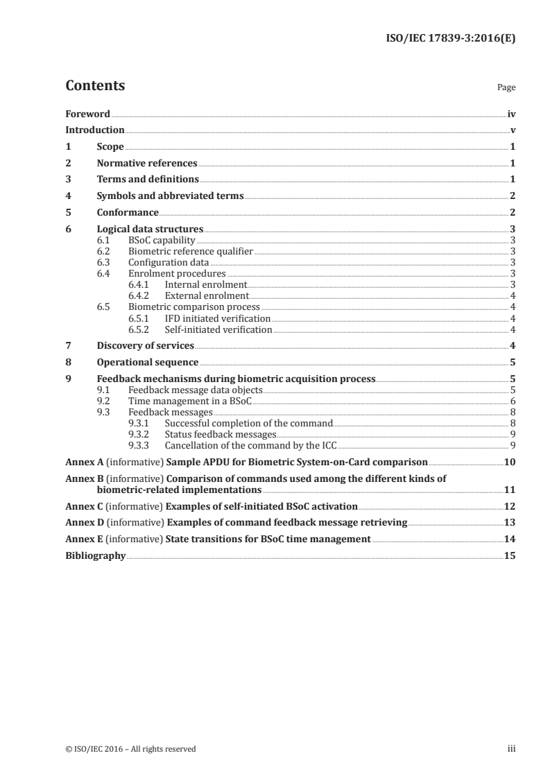 ISO/IEC 17839-3:2016 ISO/IEC 17839-3:2016 - Information technology — Identification cards — Biometric System-on-Card — Part 3: Logical information interchange mechanism/26/2016 - Page 3 preview