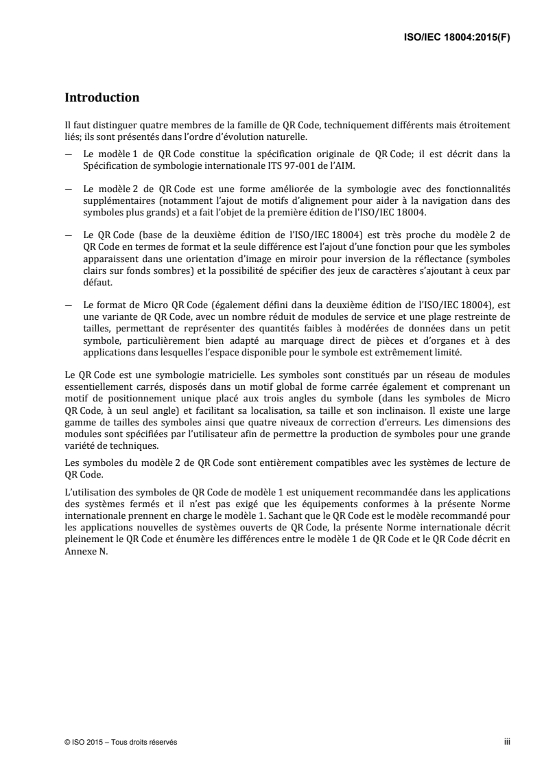 ISO/IEC 18004:2015 ISO/IEC 18004:2015 - Technologies de l'information — Technologie d'identification automatique et de capture des données — Spécification de la symbologie de code à barres Code QR/16/2015 - Page 4 preview
