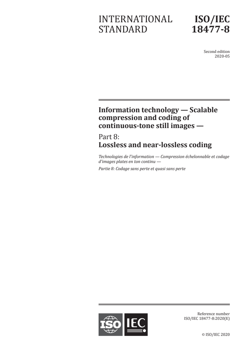 ISO/IEC 18477-8:2020 ISO/IEC 18477-8:2020 - Information technology — Scalable compression and coding of continuous-tone still images — Part 8: Lossless and near-lossless coding
Released:5/29/2020 - Page 1 preview