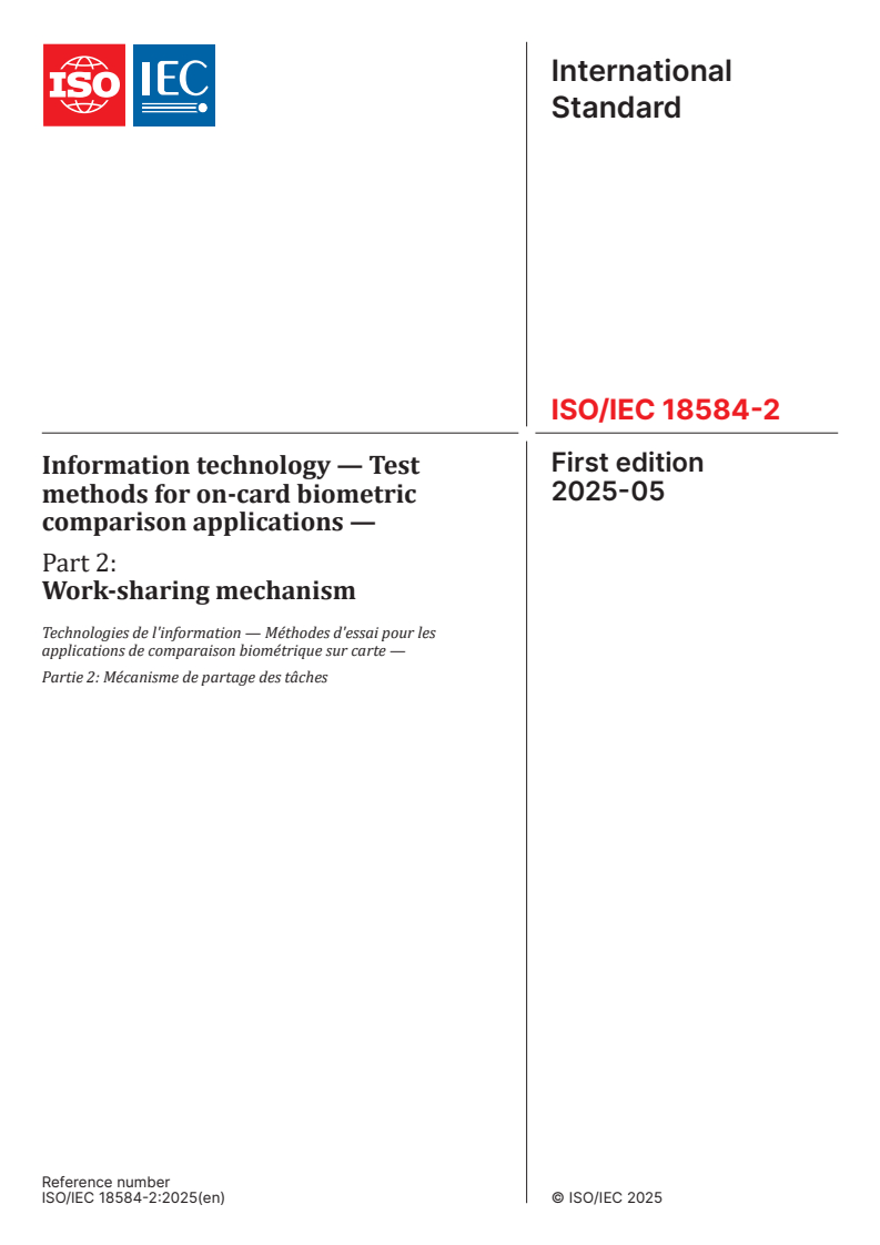ISO/IEC 18584-2:2025 - Information technology — Test methods for on-card biometric comparison applications — Part 2: Work-sharing mechanism
Released:29. 05. 2025