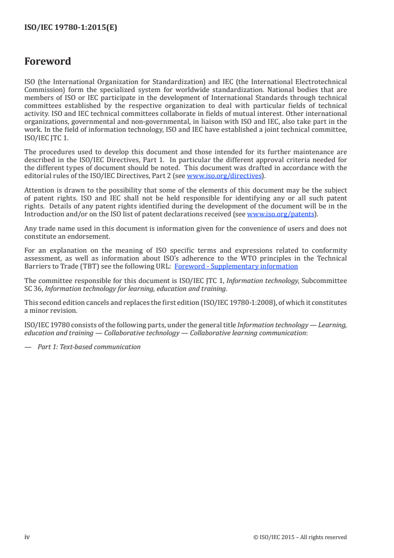 ISO/IEC 19780-1:2015 ISO/IEC 19780-1:2015 - Information technology — Learning, education and training — Collaborative technology — Collaborative learning communication — Part 1: Text-based communication/20/2015 - Page 4 preview