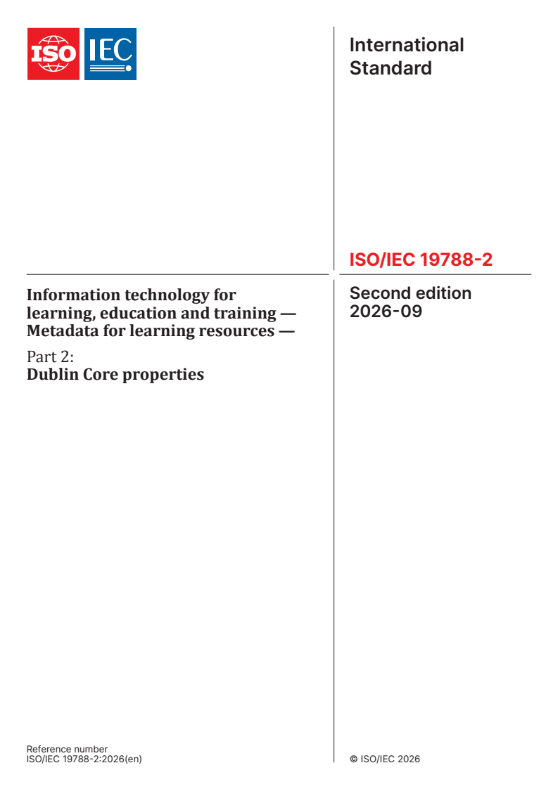 ISO/IEC 19788-2:2026 ISO/IEC 19788-2:2026 - Information technology for learning, education and training — Metadata for learning resources — Part 2: Dublin Core properties - Page 1 preview