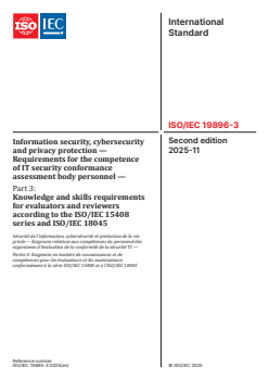 ISO/IEC 19896-3:2025 - Information security, cybersecurity and privacy protection — Requirements for the competence of IT security conformance assessment body personnel — Part 3: Knowledge and skills requirements for evaluators and reviewers according to the ISO/IEC 15408 series and ISO/IEC 18045
Released:19. 11. 2025 - Page 1 preview