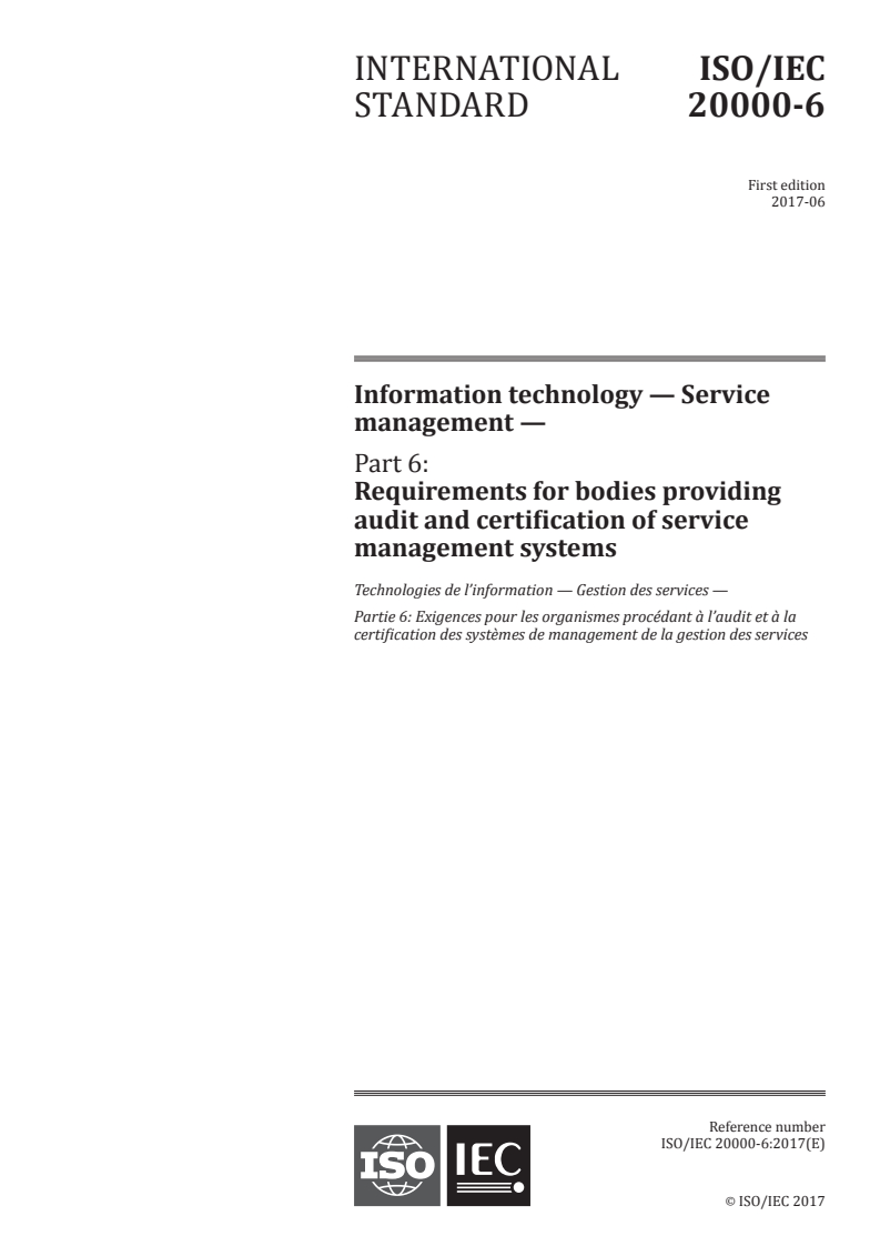 ISO/IEC 20000-6:2017 ISO/IEC 20000-6:2017 - Information technology — Service management — Part 6: Requirements for bodies providing audit and certification of service management systems/6/2017 - Page 1 preview