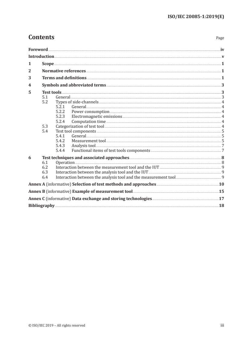 ISO/IEC 20085-1:2019 ISO/IEC 20085-1:2019 - IT Security techniques — Test tool requirements and test tool calibration methods for use in testing non-invasive attack mitigation techniques in cryptographic modules — Part 1: Test tools and techniques/29/2019 - Page 3 preview